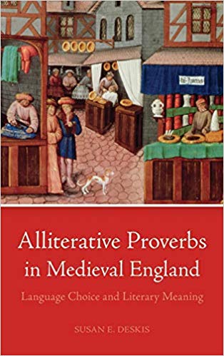 Alliterative Proverbs in Medieval England Language Choice and Literary Meaning